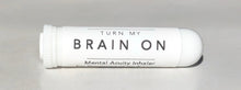 Turn My Brain On